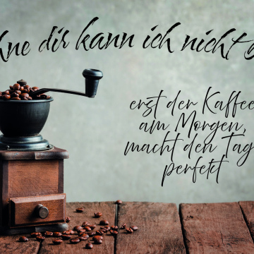 erst der Kaffee am Morgen
