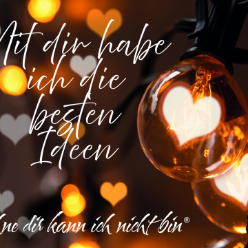 Mit dir habe ich die besten Ideen